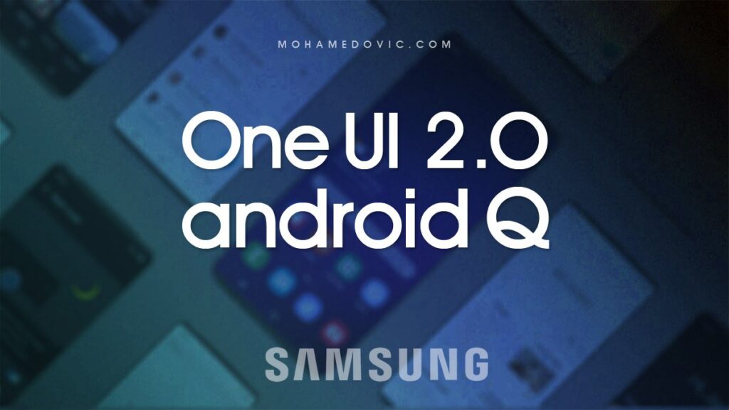 تحديث One UI 2.0 بنظام Android Q