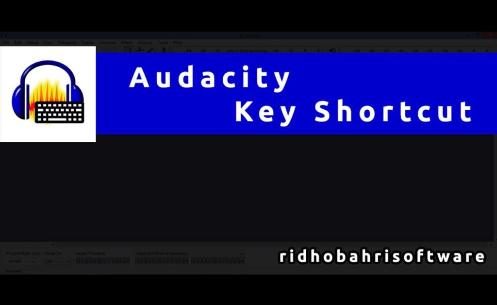 تطبيق Audacity Key Shortcuts