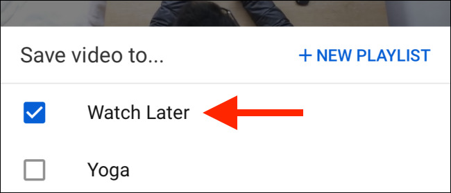 اختيار قائمة تشغيل Watch Later في اليوتيوب
